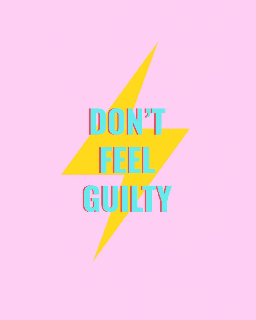 Ilustración con frase "don't feel guilty"