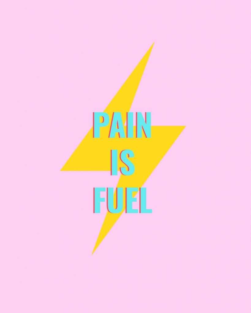 Ilustración con la frase "pain is fuil"